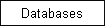 Databases
